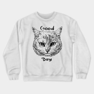 Good day Crewneck Sweatshirt